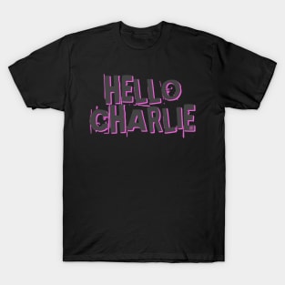 Hello MightyCharlieOosh T-Shirt